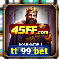 tt 99 bet